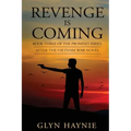 Revenge Is Coming: After The Vietnam War Novel