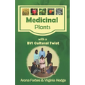 Medicinal Plants with a BVI Cultural Twist