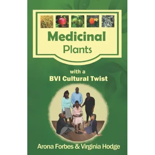 Medicinal Plants with a BVI Cultural Twist