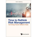 Time to Rethink Risk Management: Surviving Future Global Crises