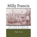 Milly Francis: The Life & Times of the Creek Pocahontas