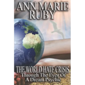 The World Hate Crisis: Through The Eyes Of A Dream Psychic