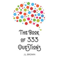 The Book of 333 Questions