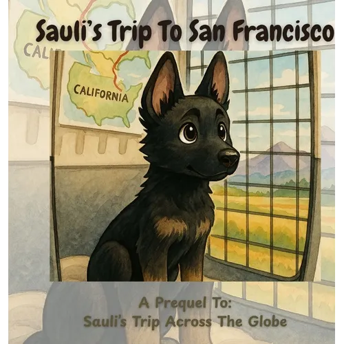 Sauli's Trip To San Francisco: A Prequel To Sauli's Day Across The Globe
