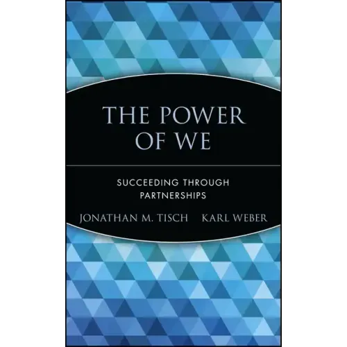 The Power of We: Succeeding Through Partnerships