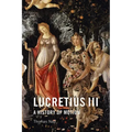 Lucretius III: A History of Motion