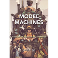 Model Machines: A History of the Asian as Automaton