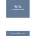The I.W.W.; a study of American syndicalism