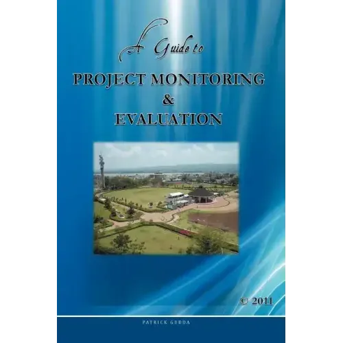 A Guide to Project Monitoring & Evaluation