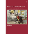 Beyond the Republican Revival: Non-Domination, Positive Liberty and Sortition