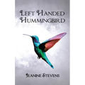 Left Handed Hummingbird