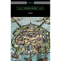 Utopia (Translated by Gilbert Burnet with Introductions by Henry Morley and William D. Armes)