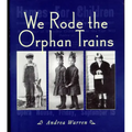 We Rode the Orphan Trains