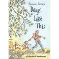 Days Like This: A Collection of Small Poems