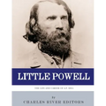 Little Powell: The Life and Career of A.P. Hill
