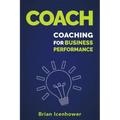 Coach: Coaching for Business Performance