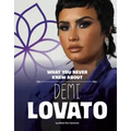 What You Never Knew about Demi Lovato