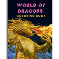 World of Dragon: Coloring Book (Dover Coloring Books)