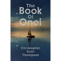 The Book of Onei: An Antinomian Dream Grimoire