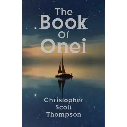 The Book of Onei: An Antinomian Dream Grimoire