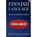 Finnish Language Mini Vocabulary Builder: Stress Labeled!