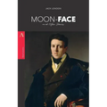 Moon-Face: and Other Stories