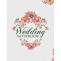 Wedding Notebook: A Keepsake Guest Book For The Bridal Couple On Their Wedding Day