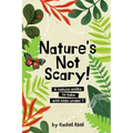 Nature's not scary: 6 nature walks to take with kids under 7