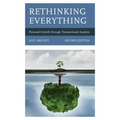 Rethinking Everything: Personal Growth through Transactional Analysis