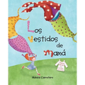 Los Vestidos de Mamá (Mom's Dresses)