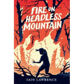 Fire on Headless Mountain