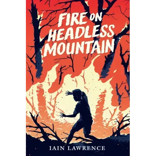 Fire on Headless Mountain