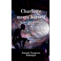 Charlotte meets herself