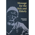 Message for the Sick and Elderly: The 25th and 26th Flash from the Risale-i Nur Flashes Collection
