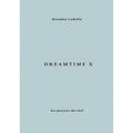Dreamtime X