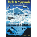 Birds and Mammals of the Antarctic, Subantarctic and Falkland Islands