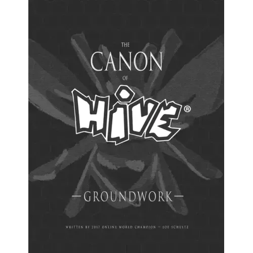 The Canon Of Hive: Groundwork (Black and White)