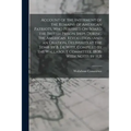 Account of the Interment of the Remains of American Patriots, Who Perished On Board the British Prison Ships During the American Revolution (And an Or