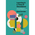Learning in a Time of Abundance: The Community Is the Curriculum
