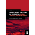 Understanding, Evaluating, and Conducting Second Language Writing Research