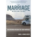 The Marriage Adventure: Discovering Mission for Your Marriage