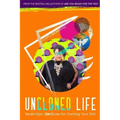 UnCloned Life: Seven Epic (Un)Rules for Owning Your Shit