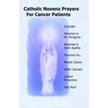 Catholic Novena Prayers For Cancer Patients: Learn About Cancer Novenas, Cancer Prevention Novenas, Breast Cancer Novenas, Cancer Prayers, Breast Canc