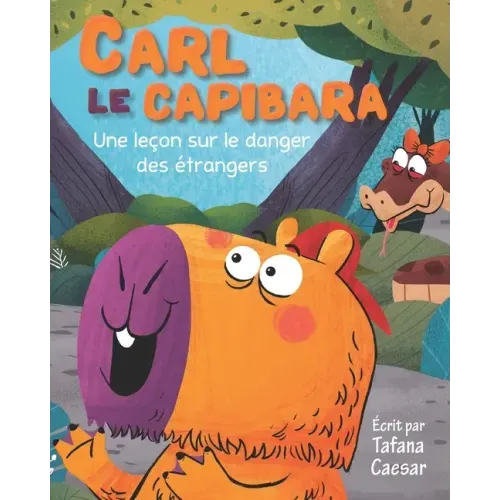 Carl Le Capibara: Une leçon sur le danger des étrangers