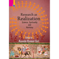 Research as Realization: Science, Spirituality and Harmony