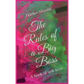 The Rules of a Big Boss: A book of self-love
