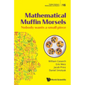 Mathematical Muffin Morsels: Nobody Wants a Small Piece