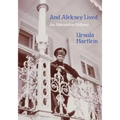 And Aleksey Lived: An Alternative History