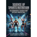 Science of Sports Nutrition: An Essential Guide for Sports Medicine