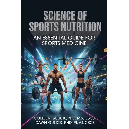 Science of Sports Nutrition: An Essential Guide for Sports Medicine